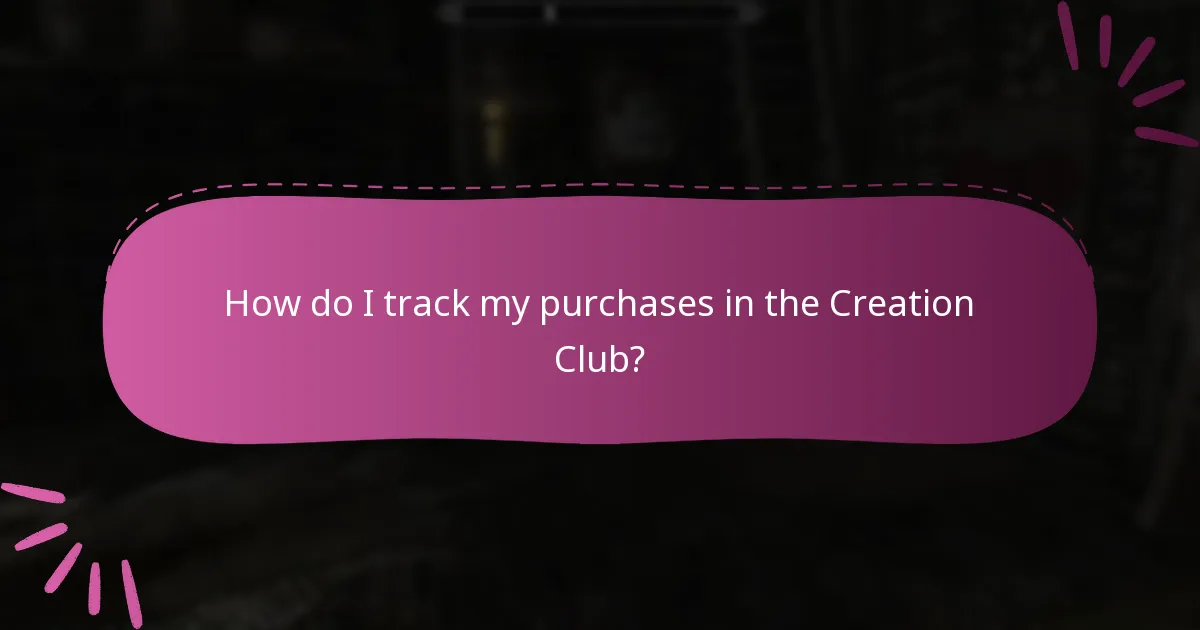 How do I track my purchases in the Creation Club?