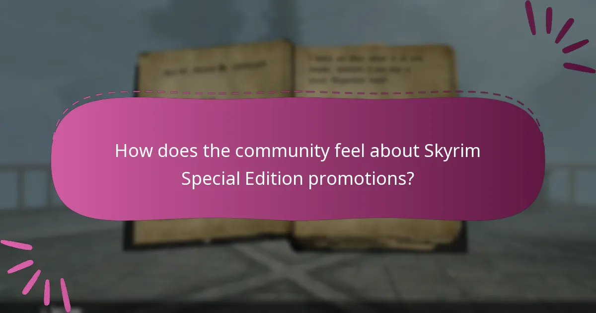 How does the community feel about Skyrim Special Edition promotions?