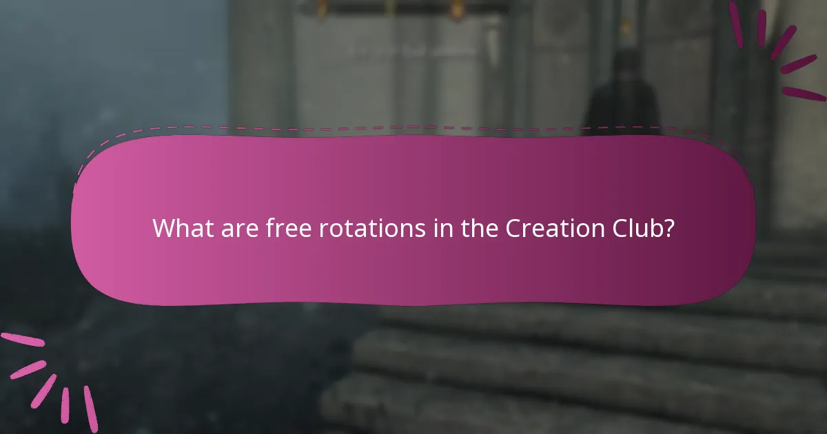 What are free rotations in the Creation Club?