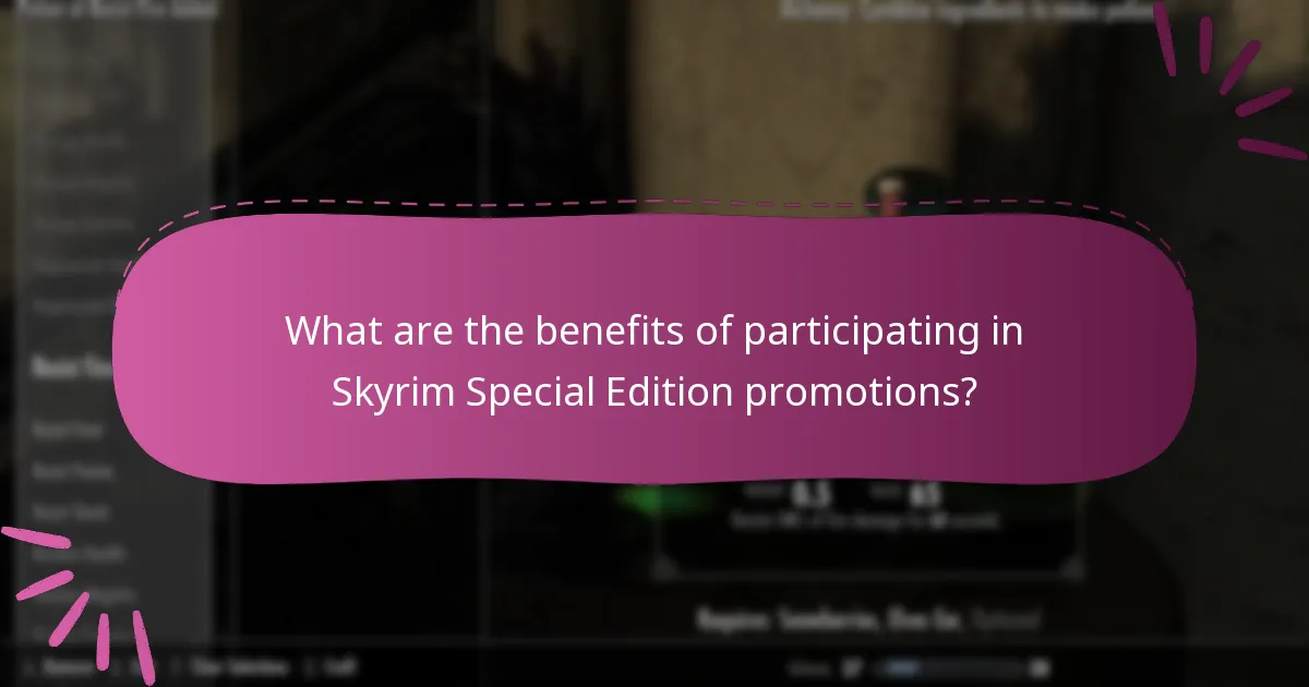 What are the benefits of participating in Skyrim Special Edition promotions?