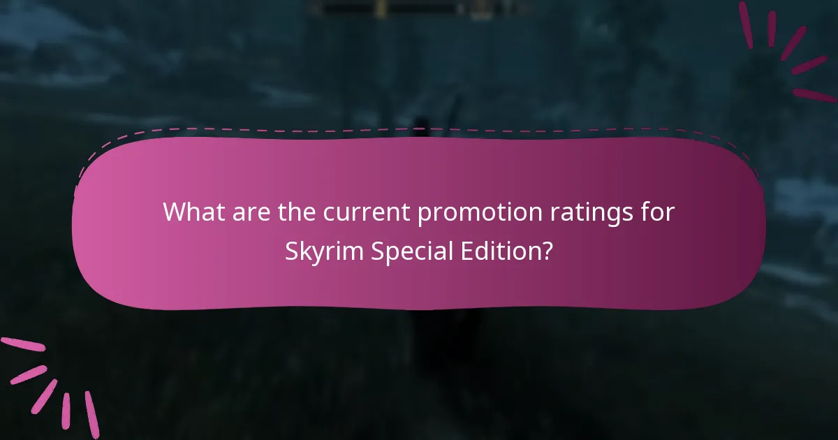 What are the current promotion ratings for Skyrim Special Edition?