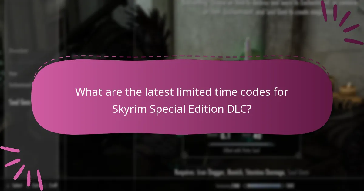 What are the latest limited time codes for Skyrim Special Edition DLC?