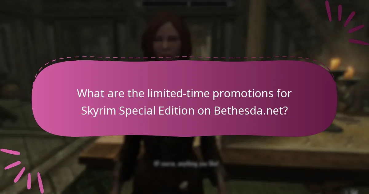 What are the limited-time promotions for Skyrim Special Edition on Bethesda.net?