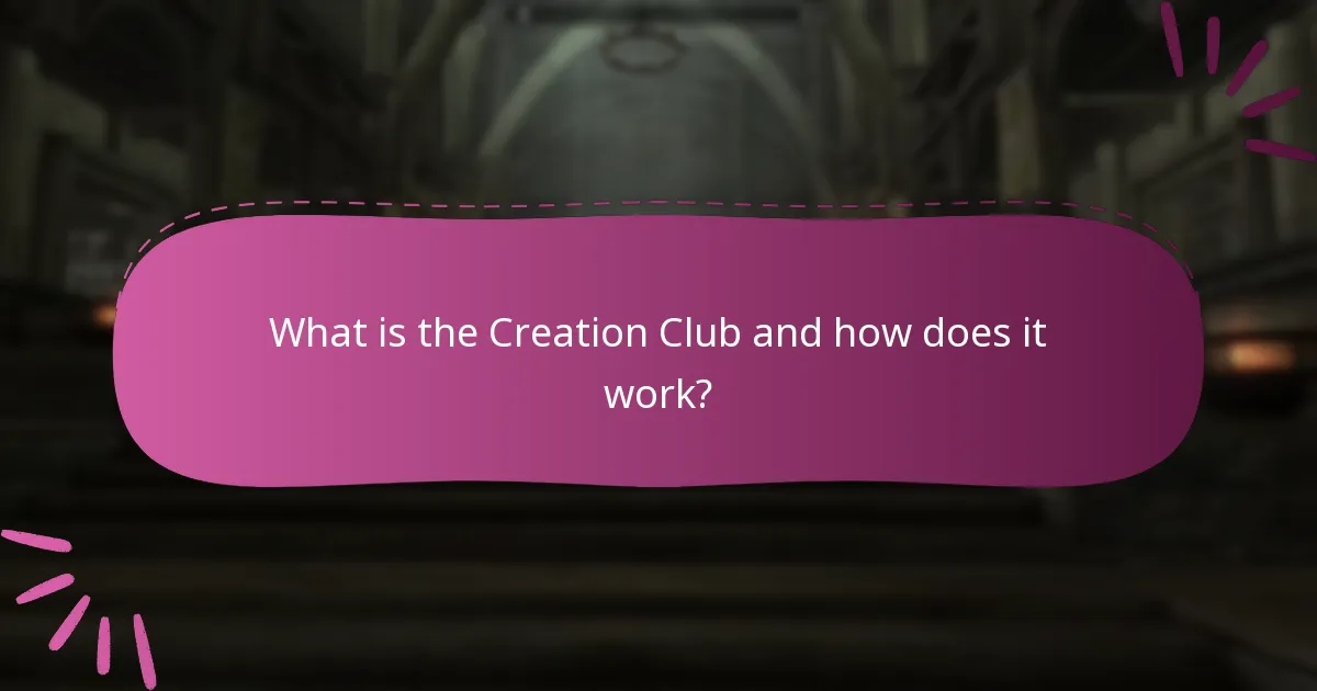 What is the Creation Club and how does it work?