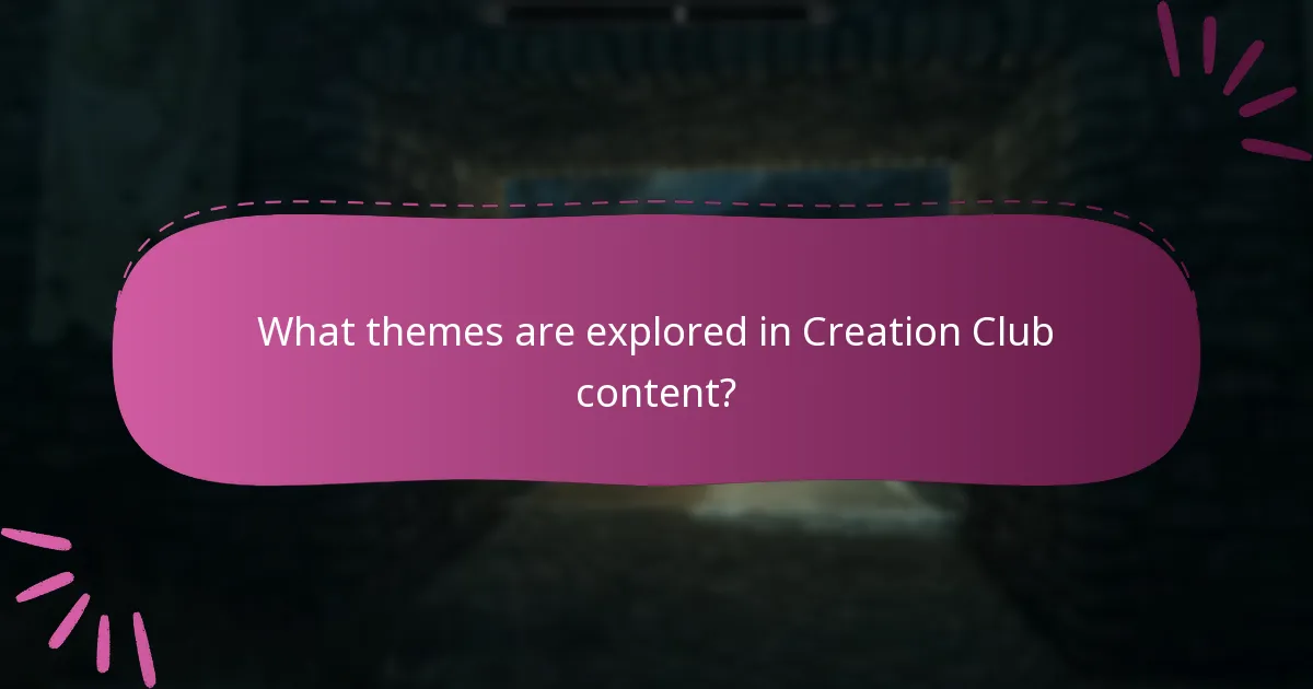 What themes are explored in Creation Club content?